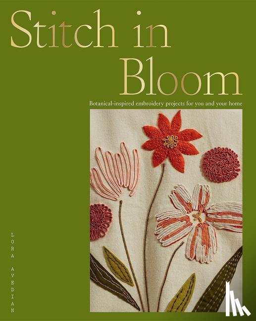 Avedian, Lora - Stitch in Bloom