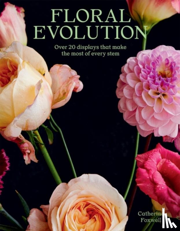 Foxwell, Catherine - Floral Evolution