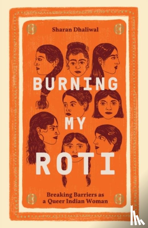 Dhaliwal, Sharan - Burning My Roti