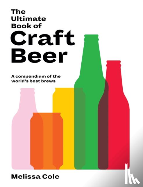 Cole, Melissa - The Ultimate Book of Craft Beer