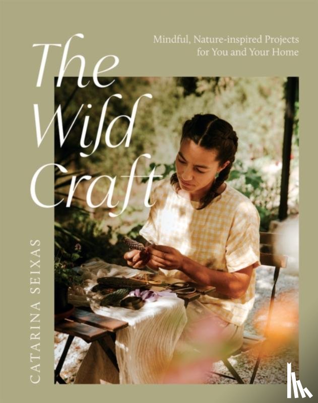 Seixas, Catarina - The Wild Craft