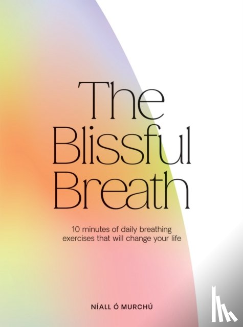 O Murchu, Niall - The Blissful Breath