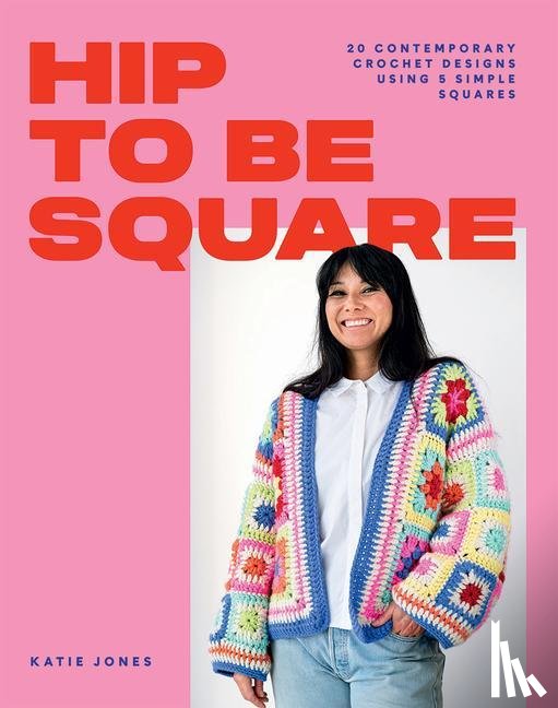 Jones, Katie - Hip to Be Square