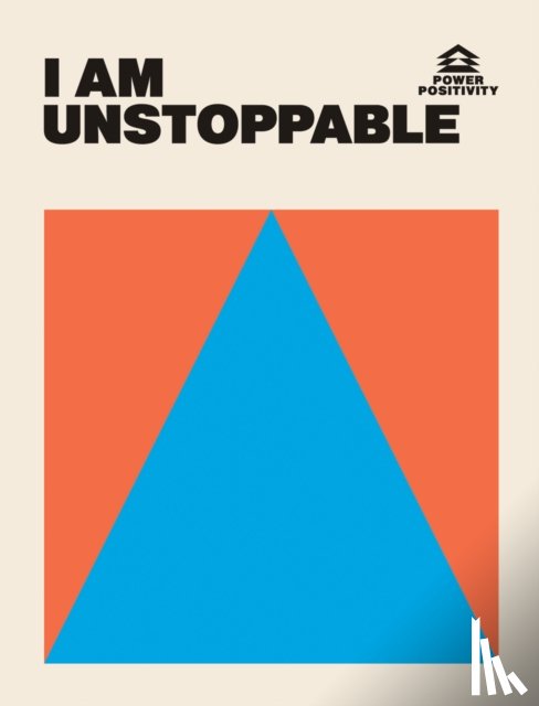 Hardie Grant Books - I AM UNSTOPPABLE