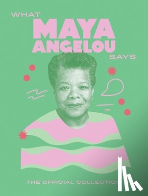 Quadrille - What Maya Angelou Says