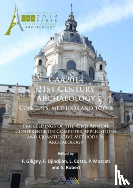  - CAA2014: 21st Century Archaeology