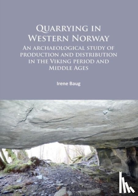 Baug, Irene - Quarrying in Western Norway