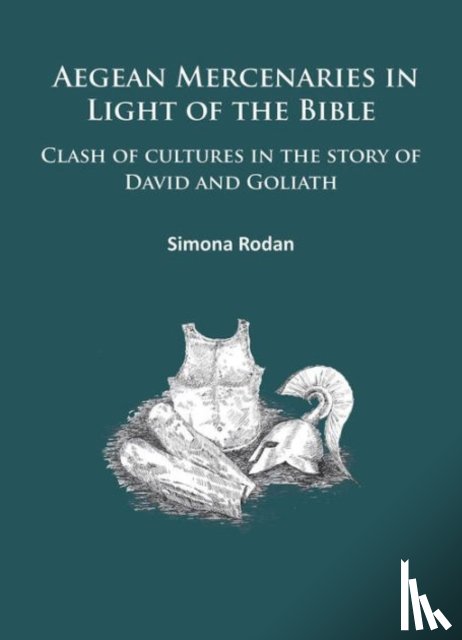 Rodan, Simona - Aegean Mercenaries in Light of the Bible