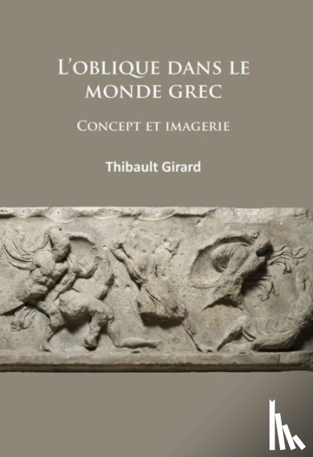 Girard, Thibault (Universite Lumiere Lyon 2) - L’ oblique dans le monde grec