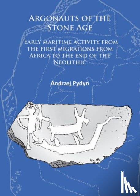 Pydyn, Andrzej - Argonauts of the Stone Age