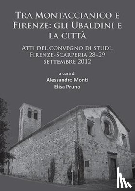  - Tra Montaccianico e Firenze: gli Ubaldini e la citta