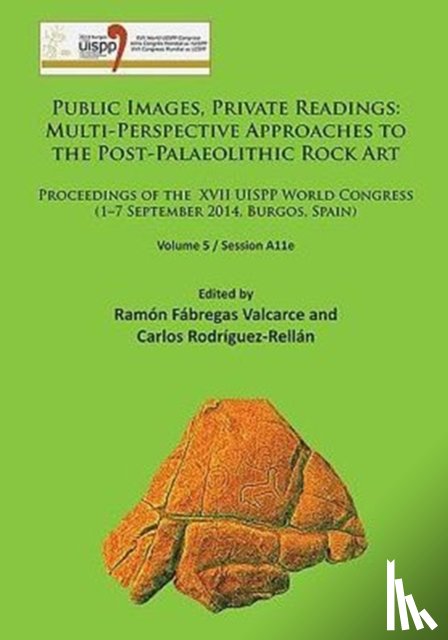  - Public Images, Private Readings: Multi-Perspective Approaches to the Post-Palaeolithic Rock Art