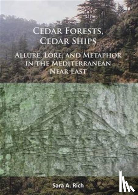 Rich, Sara A. - Cedar Forests, Cedar Ships