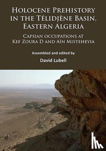  - Holocene Prehistory in the Telidjene Basin, Eastern Algeria