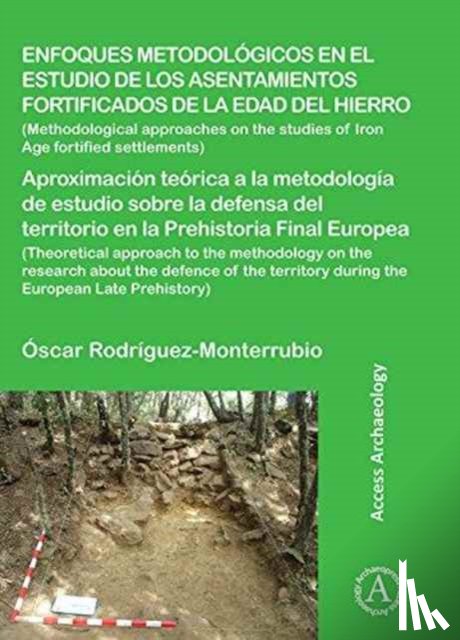 Rodriguez Monterrubio, Oscar - Enfoques metodologicos en el estudio de los asentamientos fortificados de la edad del hierro