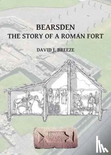 Breeze, David J. - Bearsden: The Story of a Roman Fort