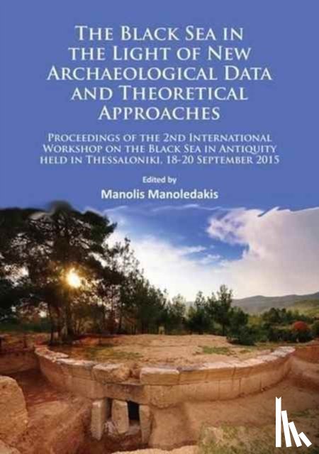 Manoledakis, Manolis (Professor of Classical Archaeology - The Black Sea in the Light of New Archaeological Data and Theoretical Approaches