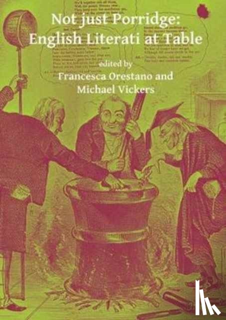  - Not just Porridge: English Literati at Table