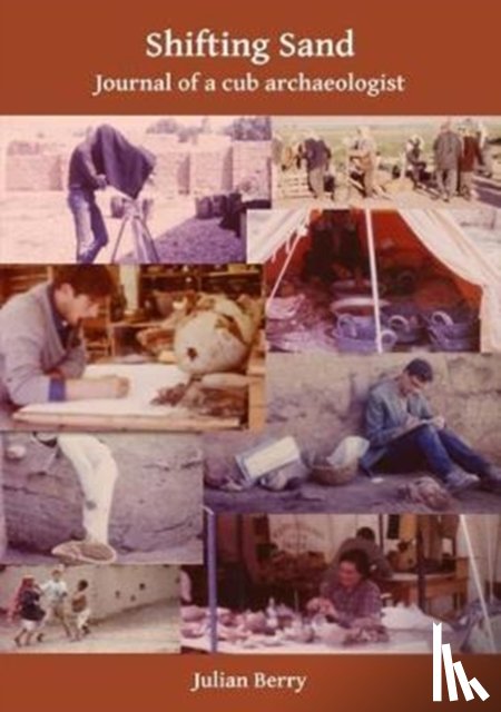 Berry, Julian - Shifting Sand: Journal of a cub archaeologist, Palestine 1964