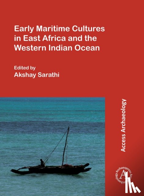  - Early Maritime Cultures in East Africa and the Western Indian Ocean