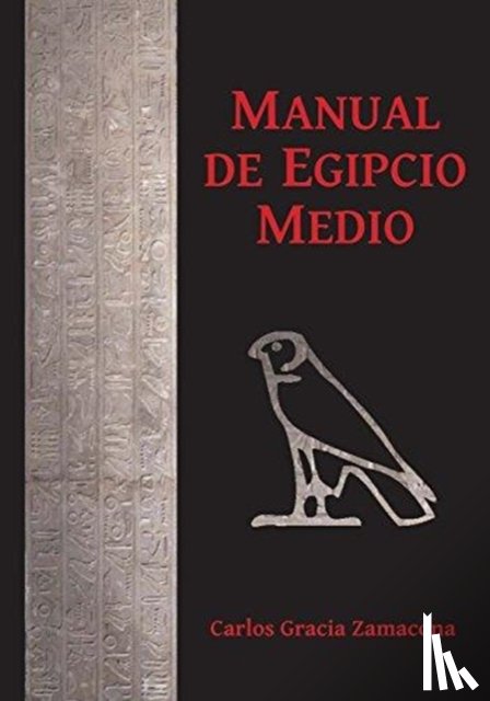 Gracia Zamacona, Carlos - Manual de Egipcio Medio (segunda edicion)