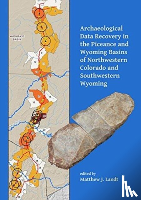  - Archaeological Data Recovery in the Piceance and Wyoming Basins of Northwestern Colorado and Southwestern Wyoming