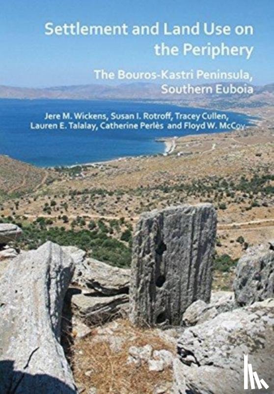 Wickens, Jere M., Rotroff, Susan I., Cullen, Tracey, Talalay, Lauren E. - Settlement and Land Use on the Periphery