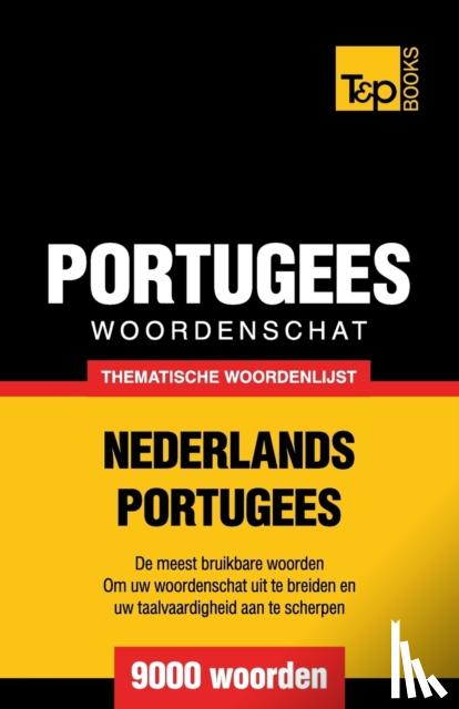 Taranov, Andrey - Thematische woordenschat Nederlands-Portugees - 9000 woorden