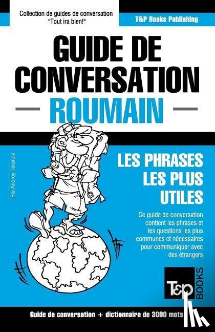 Taranov, Andrey - Guide de conversation Francais-Roumain et vocabulaire thematique de 3000 mots