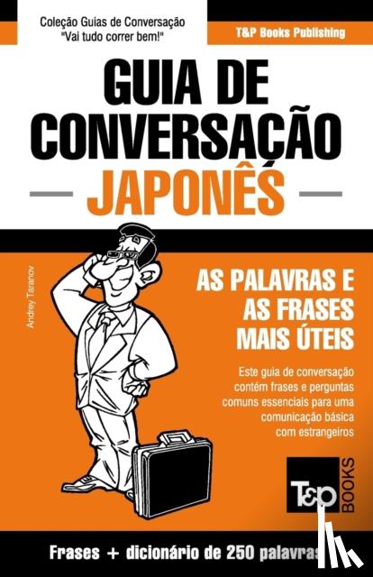 Taranov, Andrey - Guia de Conversacao Portugues-Japones e mini dicionario 250 palavras