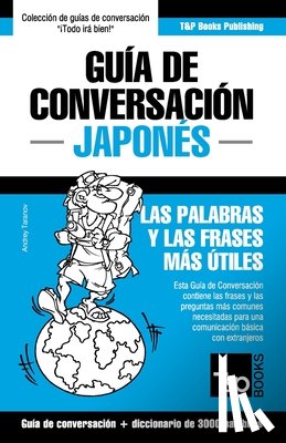 Taranov, Andrey - Guia de Conversacion Espanol-Japones y vocabulario tematico de 3000 palabras