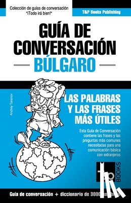 Taranov, Andrey - Guia de Conversacion Espanol-Bulgaro y vocabulario tematico de 3000 palabras