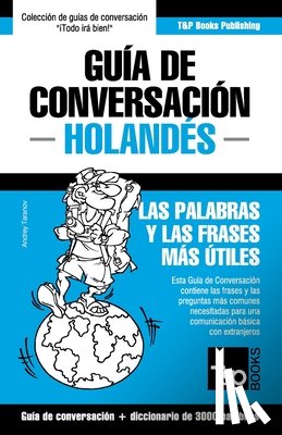 Taranov, Andrey - Guia de Conversacion Espanol-Holandes y vocabulario tematico de 3000 palabras