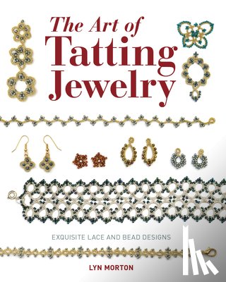 Morton, L - Art of Tatting Jewelry, The