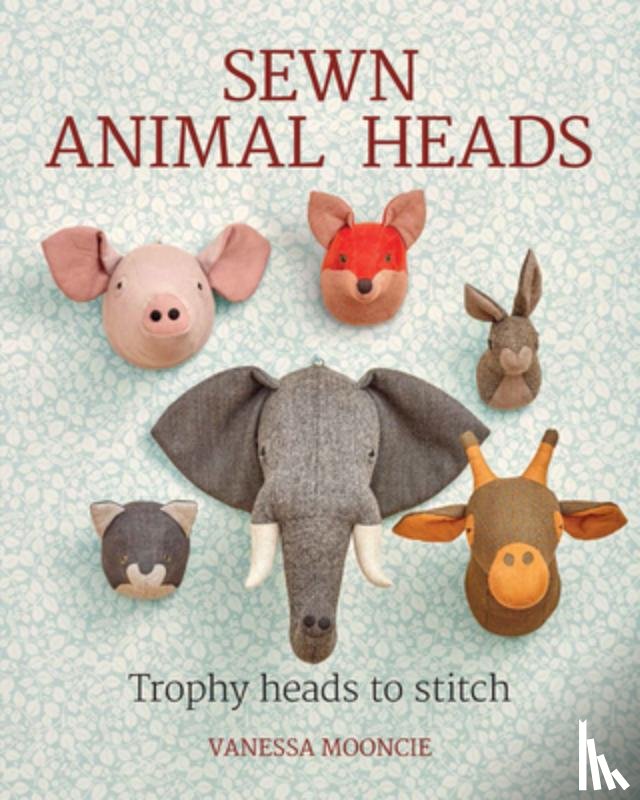 Mooncie, Vanessa - Sewn Animal Heads