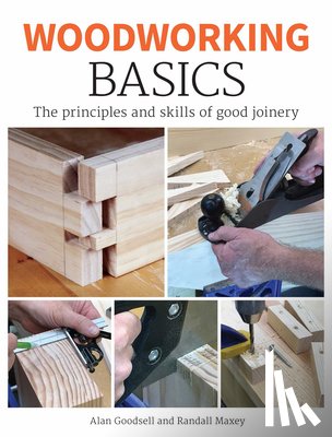 Goodsell, Alan - Woodworking Basics