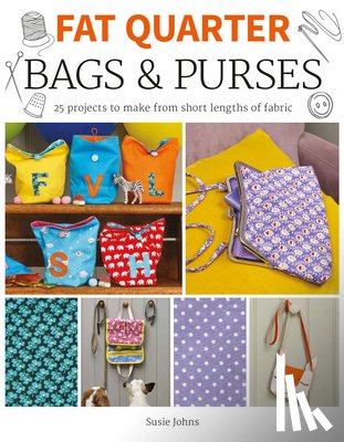 Johns, Susie - Fat Quarter: Bags & Purses