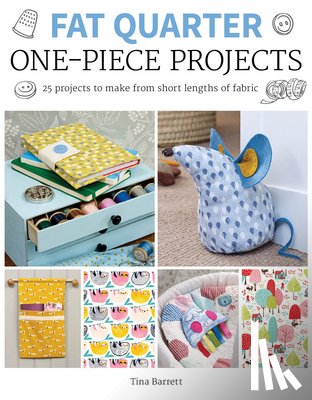 Barrett, T - Fat Quarter: One–Piece Projects