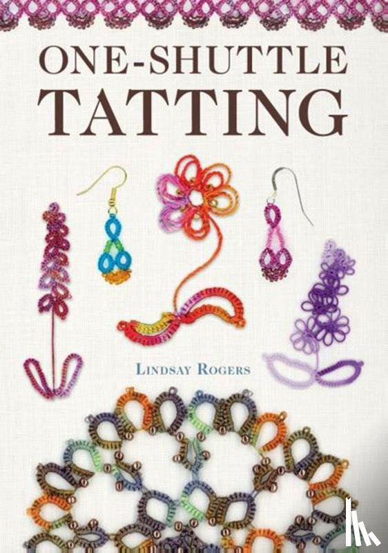 Rogers, Lindsay - One-Shuttle Tatting