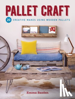 Basden, Emma - Pallet Craft