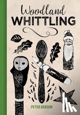 Benson, Peter - Woodland Whittling