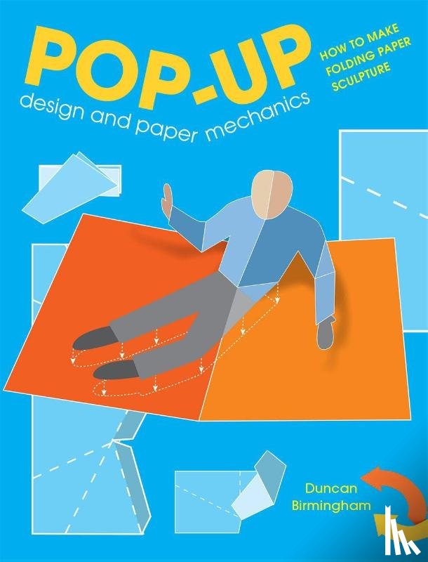 Birmingham, Duncan - Pop-Up Design and Paper Mechanics