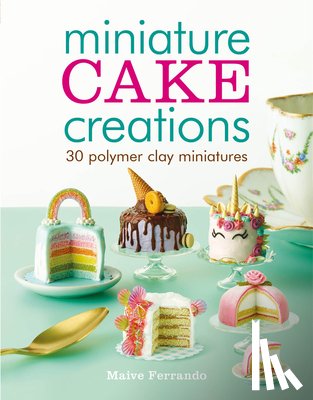 Ferrando, Maive - Miniature Cake Creations