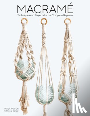 Hamilton, Sian, Wilson, Tansy - Macrame