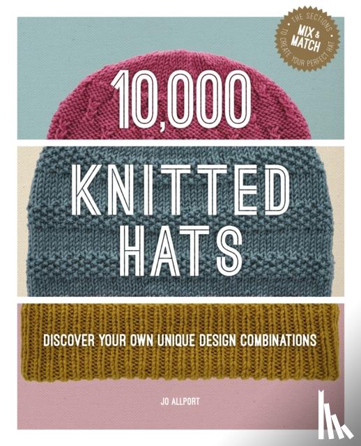 Allport, Jo - 10,000 Knitted Hats