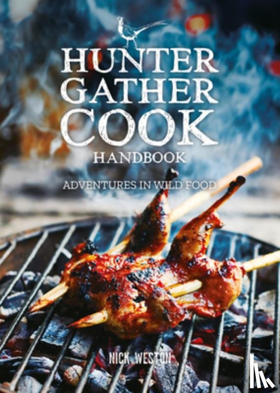 Weston, N - Hunter Gather Cook Handbook