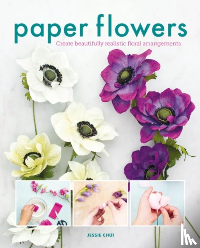 Chui, Jessie - Paper Flowers