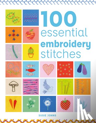 Johns, Susie - 100 Essential Embroidery Stitches