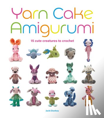 Donhou, Jacki - Yarn Cake Amigurumi