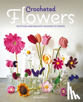 Varnam, Emma - Crocheted Flowers